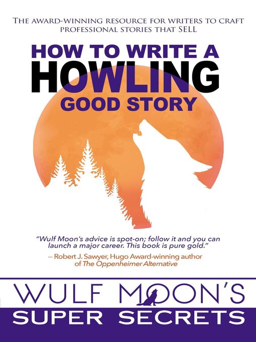 Title details for How to Write a Howling Good Story by Wulf Moon - Available